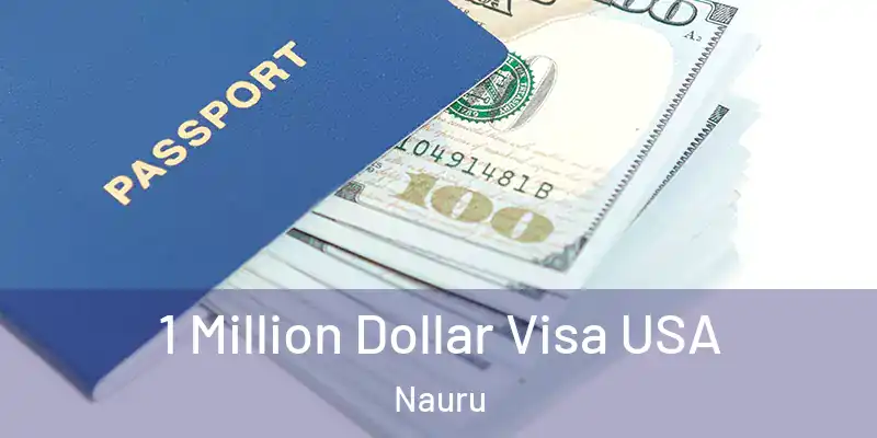 1 Million Dollar Visa USA Nauru