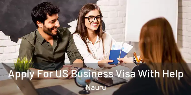 Apply For US Business Visa With Help Nauru