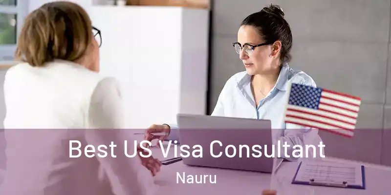 Best US Visa Consultant Nauru