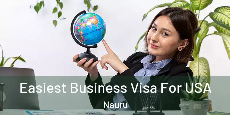 Easiest Business Visa For USA Nauru