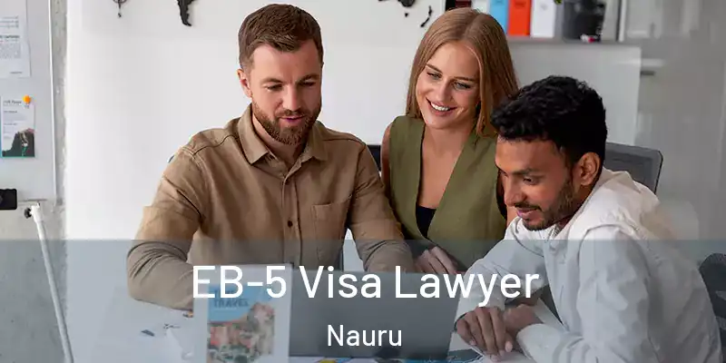 EB-5 Visa Lawyer Nauru