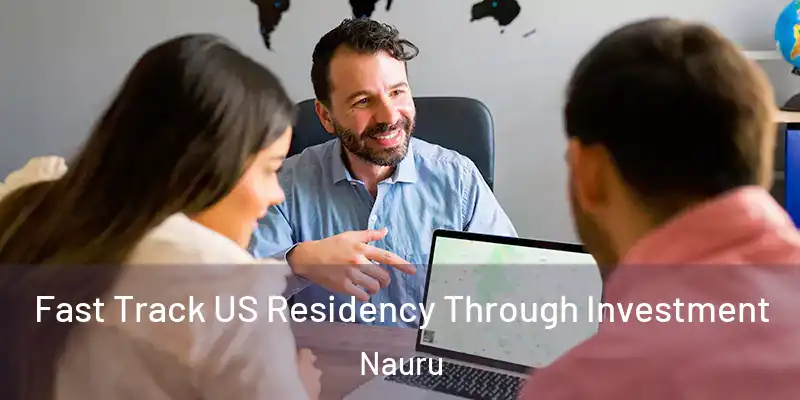 Fast Track US Residency Through Investment Nauru