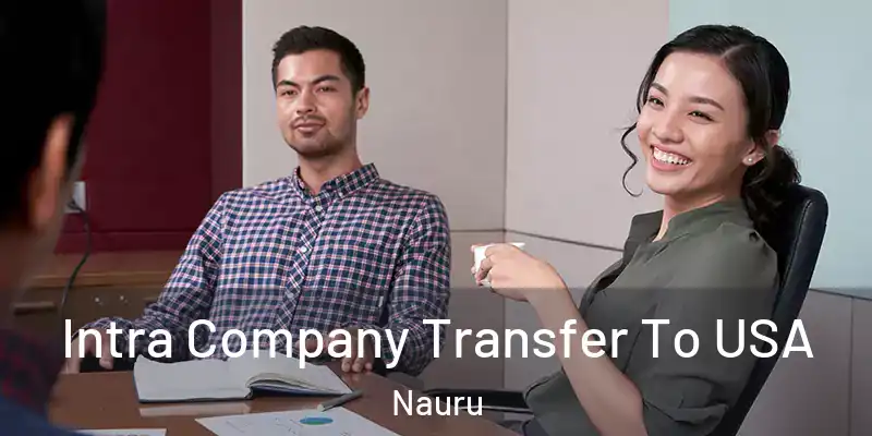 Intra Company Transfer To USA Nauru