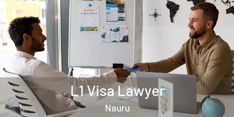 L1 Visa Lawyer Nauru