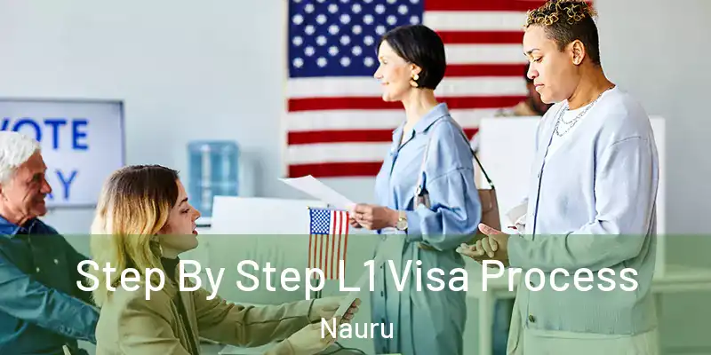 Step By Step L1 Visa Process Nauru