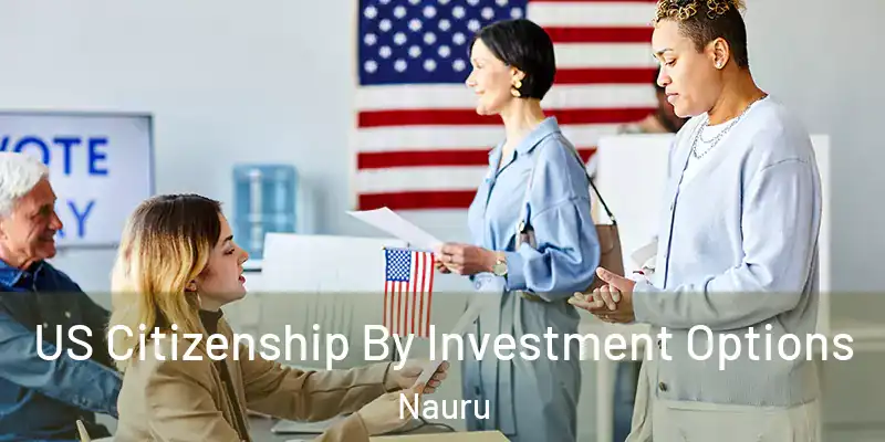 US Citizenship By Investment Options Nauru