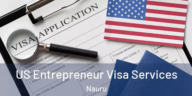 US Entrepreneur Visa Services Nauru