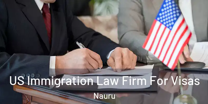 US Immigration Law Firm For Visas Nauru