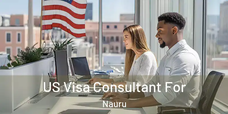 US Visa Consultant For Nauru