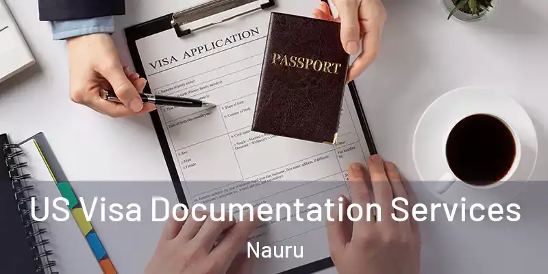 US Visa Documentation Services Nauru