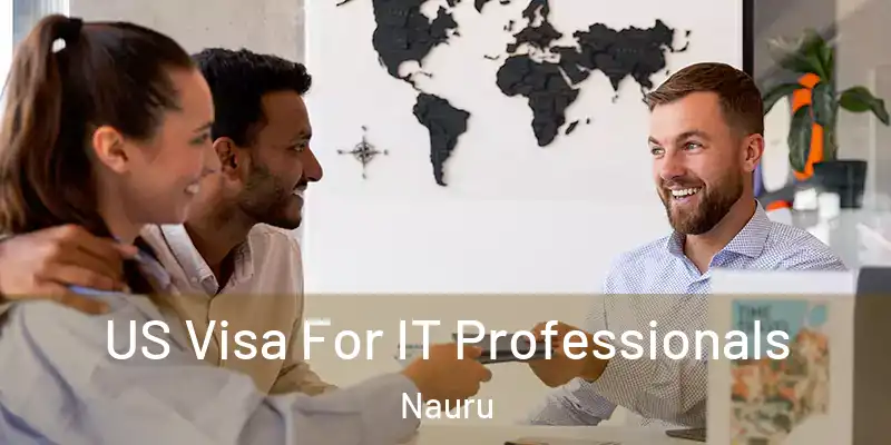 US Visa For IT Professionals Nauru