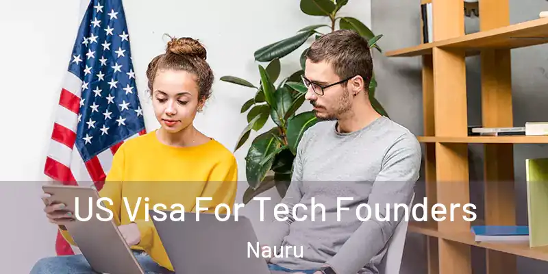 US Visa For Tech Founders Nauru