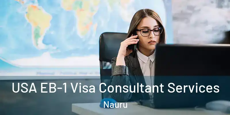 USA EB-1 Visa Consultant Services Nauru
