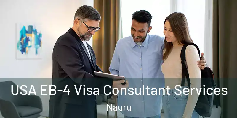 USA EB-4 Visa Consultant Services Nauru